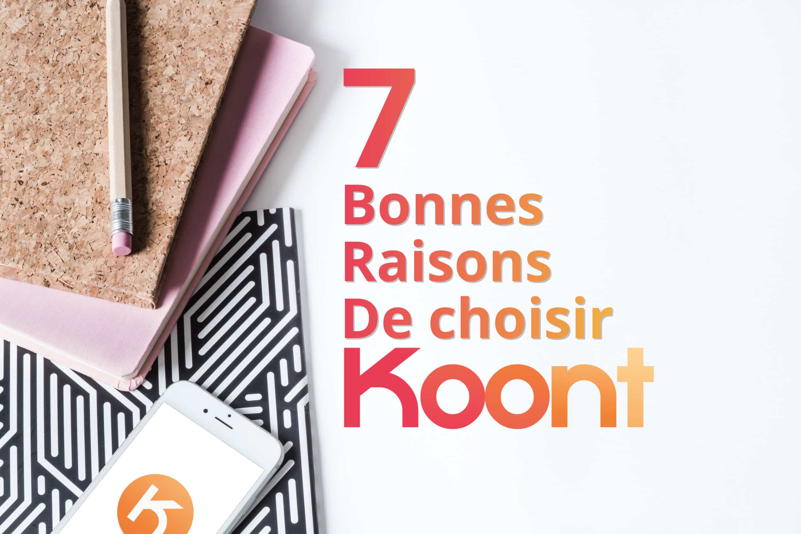 7 Bonnes raisons de choisir KOONT